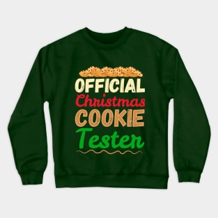 Official Christmas Cookie Tester Crewneck Sweatshirt